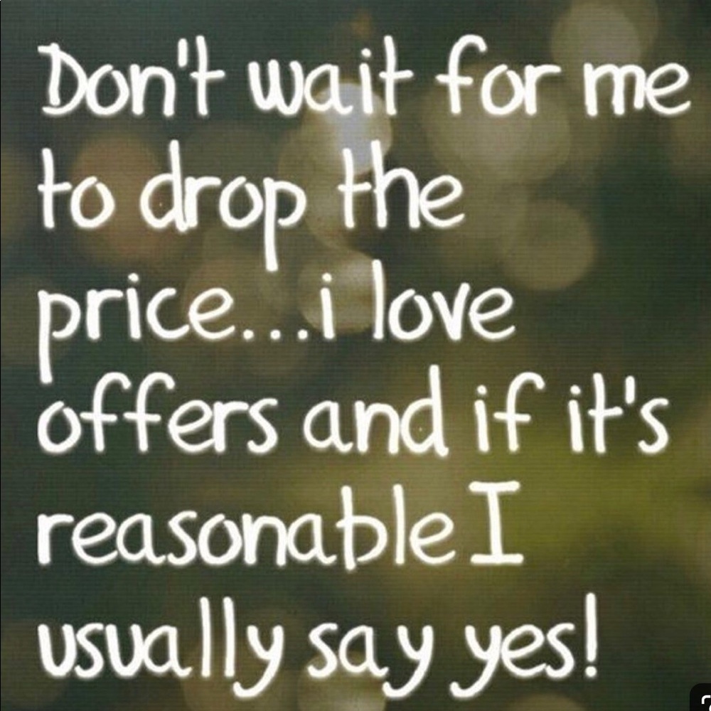 OPEN TO REASONABLE OFFERS